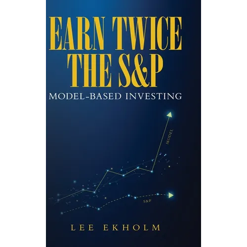 Earn Twice the S&P: Model-based Investing