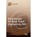 Biomaterials for Bone Tissue Engineering 2020