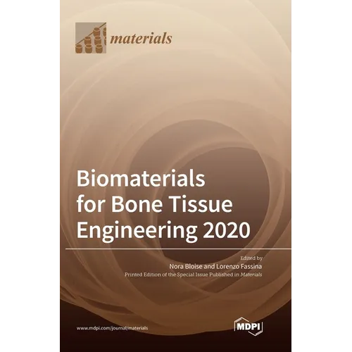 Biomaterials for Bone Tissue Engineering 2020