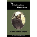 The Ethiopian Servant of Christ