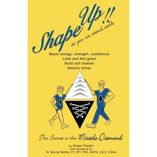 Shape Up as you sit, stand and walk, it's nature's Miracle Exercise: Shape Up as you sit, stand and walk, it's nature's Miracle Exercise