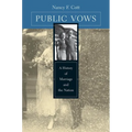 Public Vows: A History of Marriage and the Nation