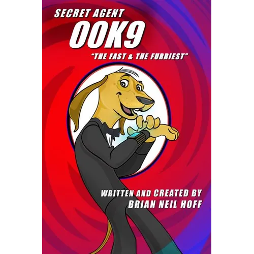 Secret Agent 00K9: The Fast & The Furriest