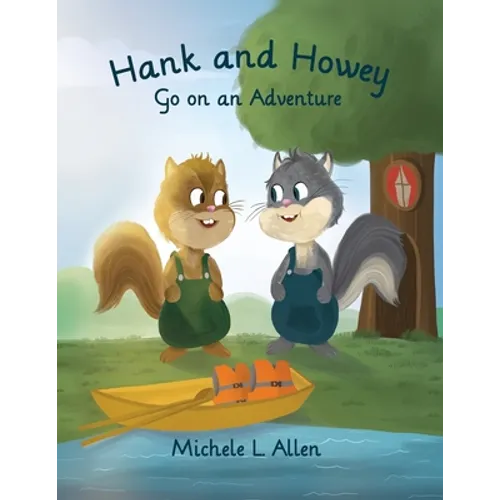 Hank and Howey Go on an Adventure