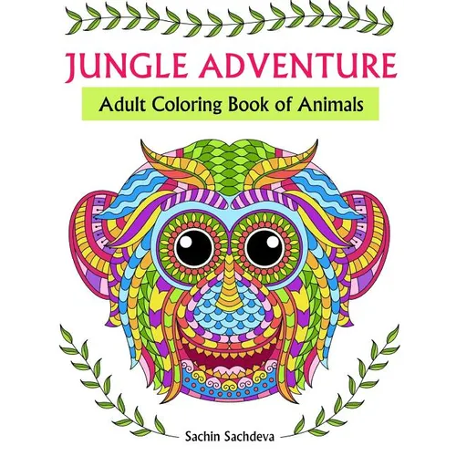 Jungle Adventure: Adult Coloring Book of Animals