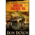Berlin Ablaze '45: Profiles in Murder: Book 5