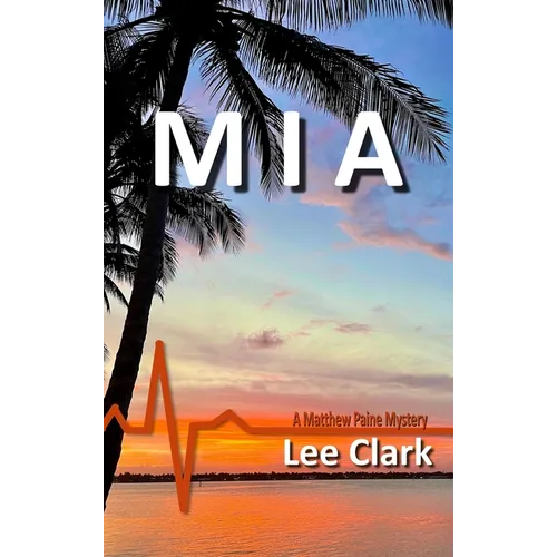 MIA: A Matthew Paine Mystery
