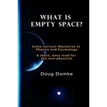 What is Empty Space?