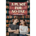 A Place For No One: A David Colton Novel