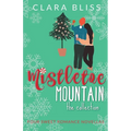Mistletoe Mountain the Collection
