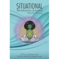 Situational Meditation Journal