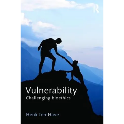 Vulnerability: Challenging Bioethics