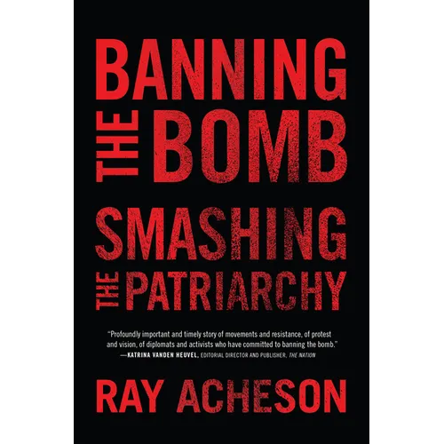 Banning the Bomb, Smashing the Patriarchy