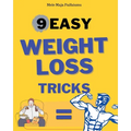 9 Easy Weightloss Tricks