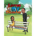 A Letter to My Daughter