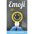 EMOJI - 50 Easy Ways to Overcome Anxiety and Find Your Happy Face