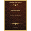Masters of Capital: Chronicles of America V41