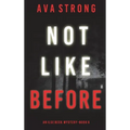 Not Like Before (An Ilse Beck FBI Suspense Thriller-Book 6)