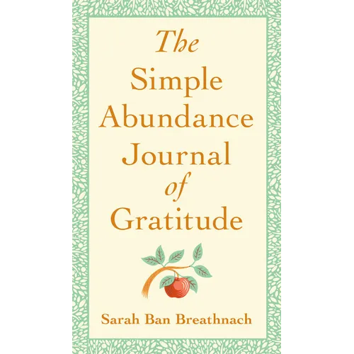 The Simple Abundance Journal of Gratitude