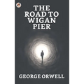 The Road to Wigan Pier