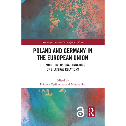 Poland and Germany in the European Union: The Multidimensional Dynamics of Bilateral Relations