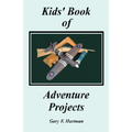 Kids' Book of Adventure Projects