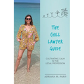 The Chill Lawyer Guide: Cultivating Calm in the Legal Profession