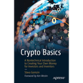 Crypto Basics: A Nontechnical Introduction to Creating Your Own Money for Investors and Inventors