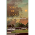 What the Moon Did