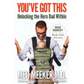 You've Got This: Unlocking the Hero Dad Within