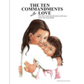 The Ten Commandments With Love