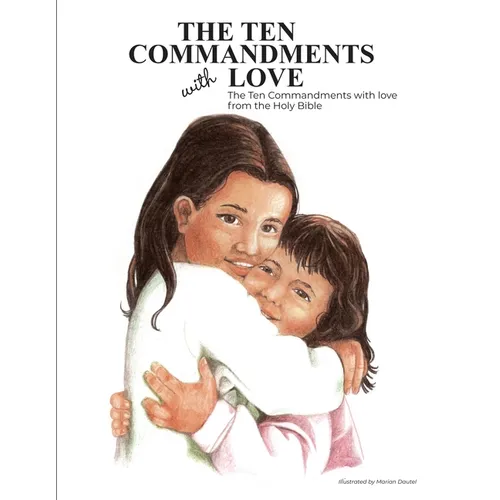 The Ten Commandments With Love