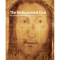 The Rediscovered Face, the Unmistakable Features of Christ