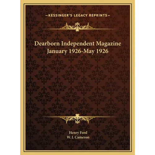 Dearborn Independent Magazine January 1926-May 1926