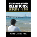 Police-Community Relations: Bridging the Gap