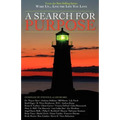 Wake Up . . . Live the Life You Love: A Search for Purpose
