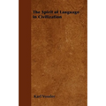 The Spirit of Language in Civilization