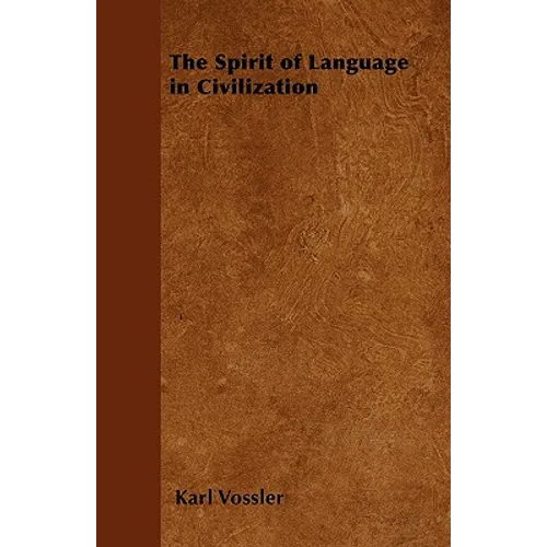 The Spirit of Language in Civilization