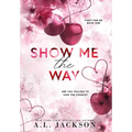 Show Me the Way (Hardcover)