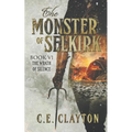 The Monster Of Selkirk Book 6: The Wrath Of Silence