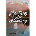 Waiting for Healing