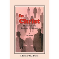 In Christ: Studies in the Book of Ephesians