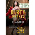 Dirty Phenix: Birth of the Dixie Mafia