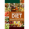 High Protein Diet: High Protein Everyday Meals for Metabolism Boost and Weight Loss