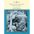 More English Fairy Tales - Illustrated by John D. Batten
