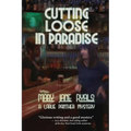 Cutting Loose in Paradise