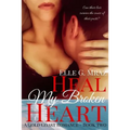 Heal My Broken Heart
