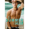 The Summer of Him
