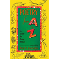 Poetry from A to Z: A Guide for Young Writers