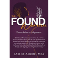 The Found Woman: From Ashes to Alignment